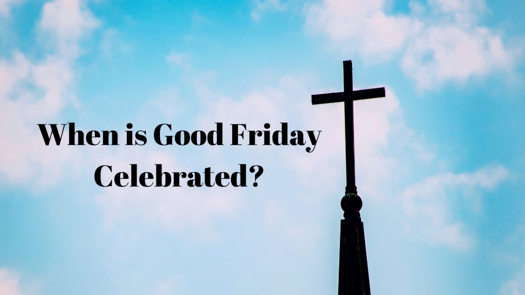 When Is good Friday?